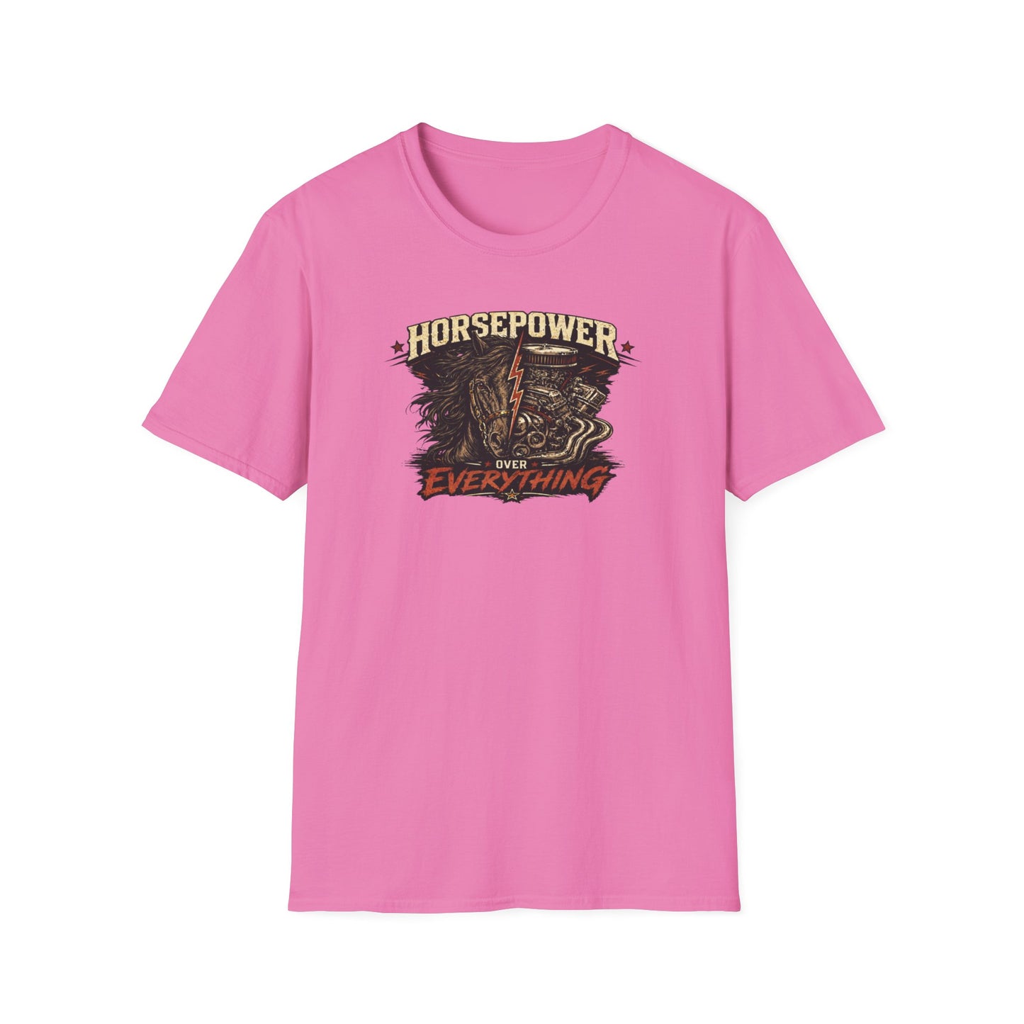 HORSEPOWER OVER EVERYTHING - Unisex Soft Style T-Shirt