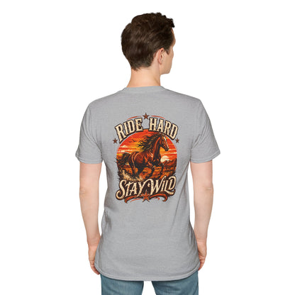 RIDE HARD-STAY WILD - (Front/Back Print ) - Unisex Soft Style T-Shirt