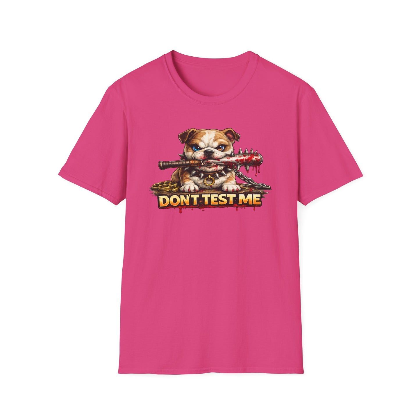 DON'T TEST ME - Unisex Soft Style T-Shirt