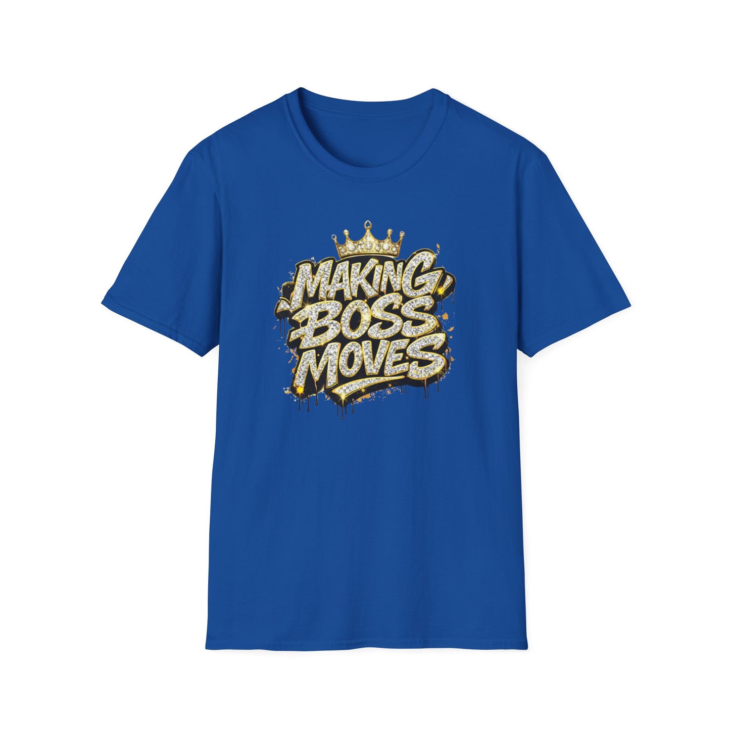 MAKING BOSS MOVES - BLINGED WITH CROWN - Unisex Soft Style T-Shirt