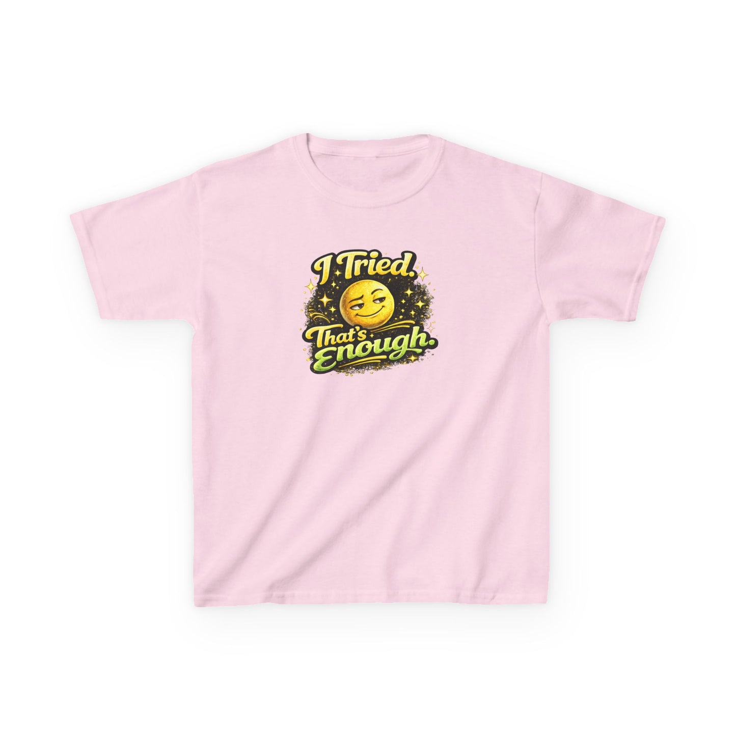 I TRIED-THAT'S ENOUGH - Kids Cotton™ Tee