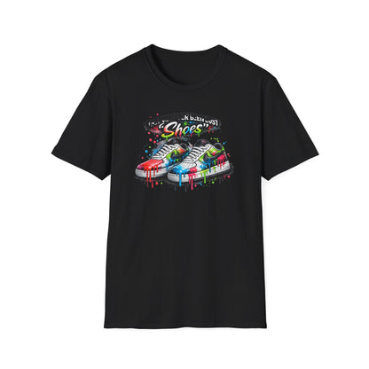 THEY'VE NEVER BEEN JUST SHOES - Unisex Soft Style T-shirt