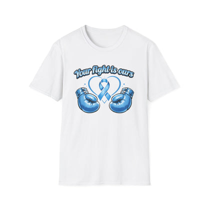 YOUR FIGHT IS OURS - LIGHT BLUE GLOVES - Unisex Soft Style T-Shirts