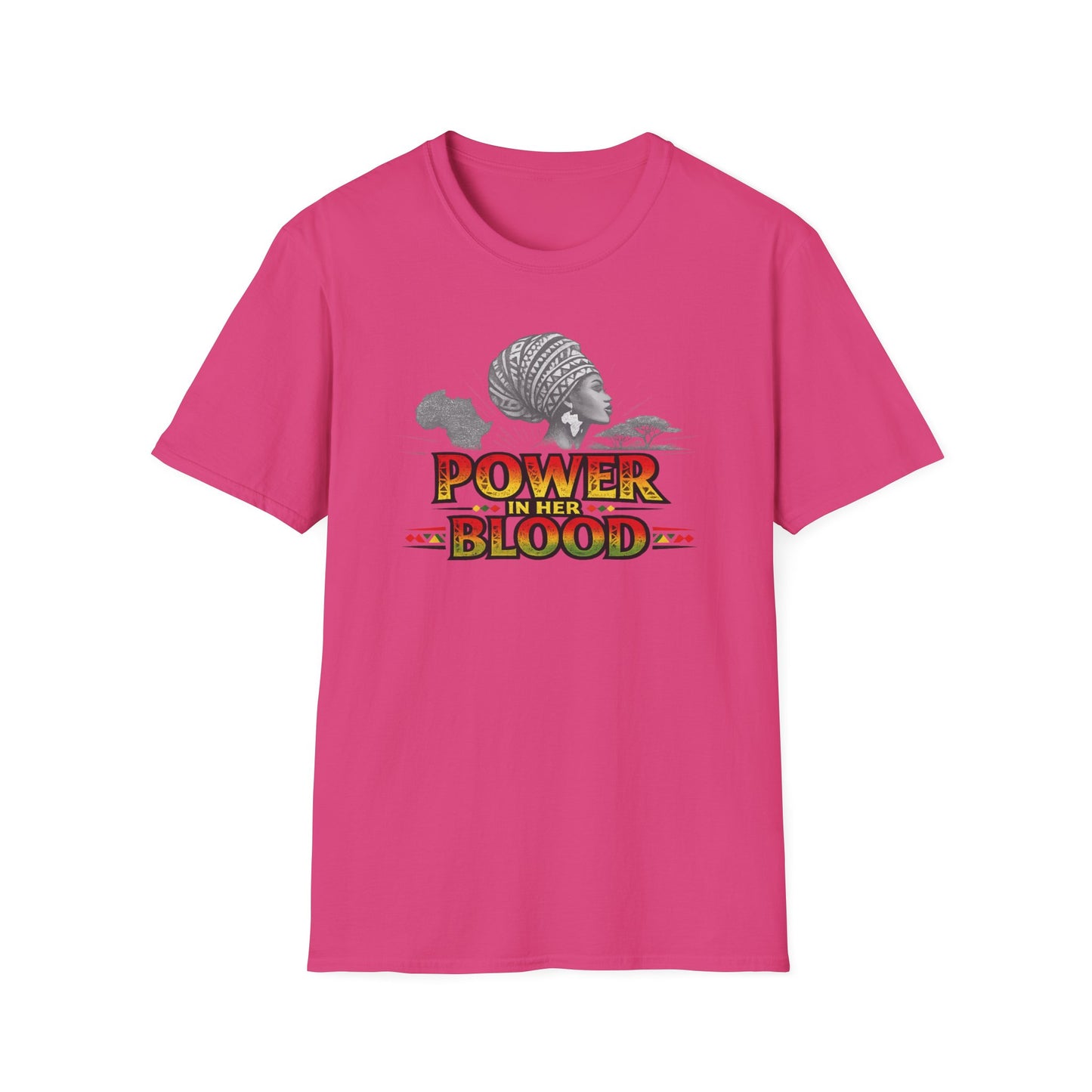 POWER IN HER BLOOD - Unisex Soft Style T-Shirt