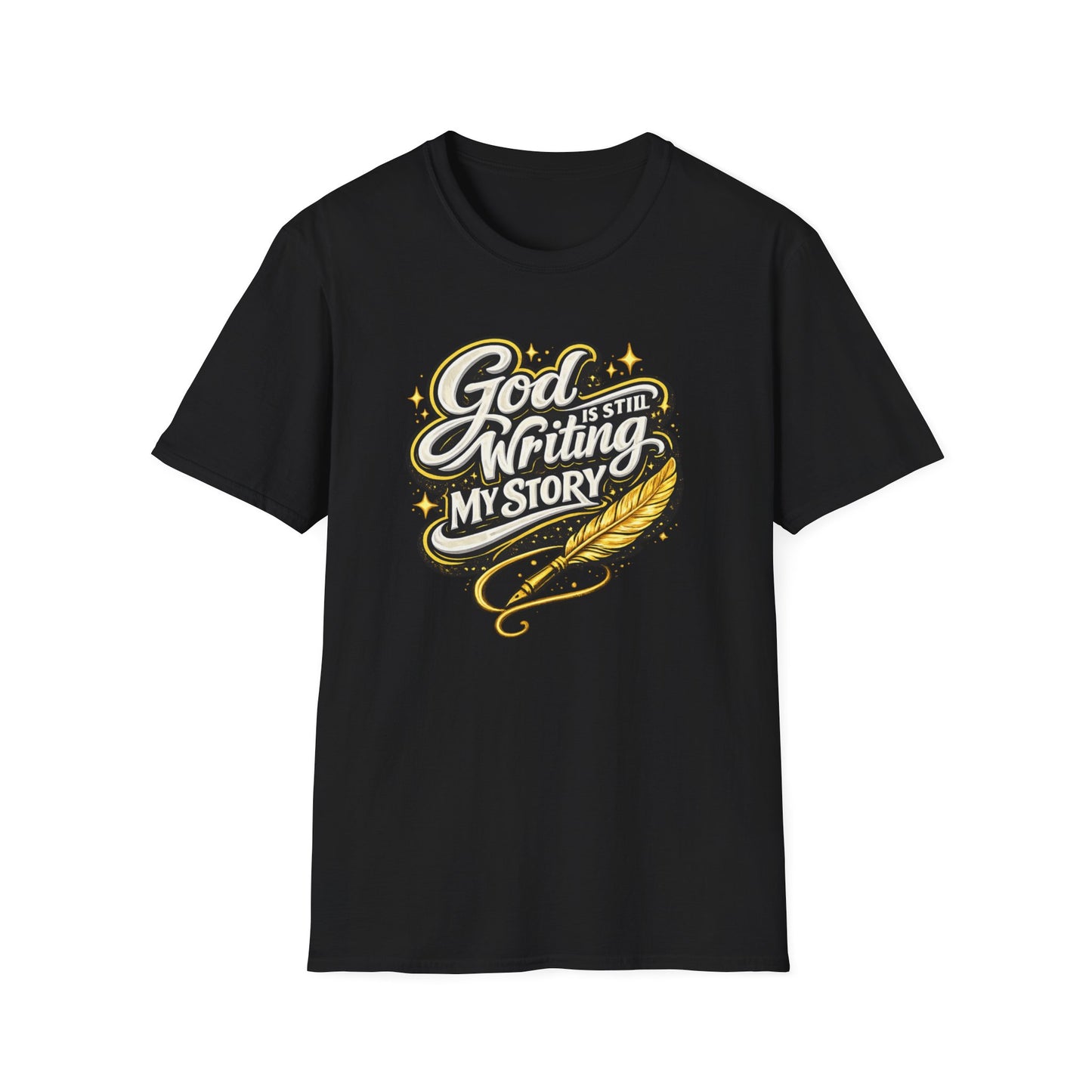 GOD IS STILL WRITING MY STORY - Unisex Soft Style T-Shirt