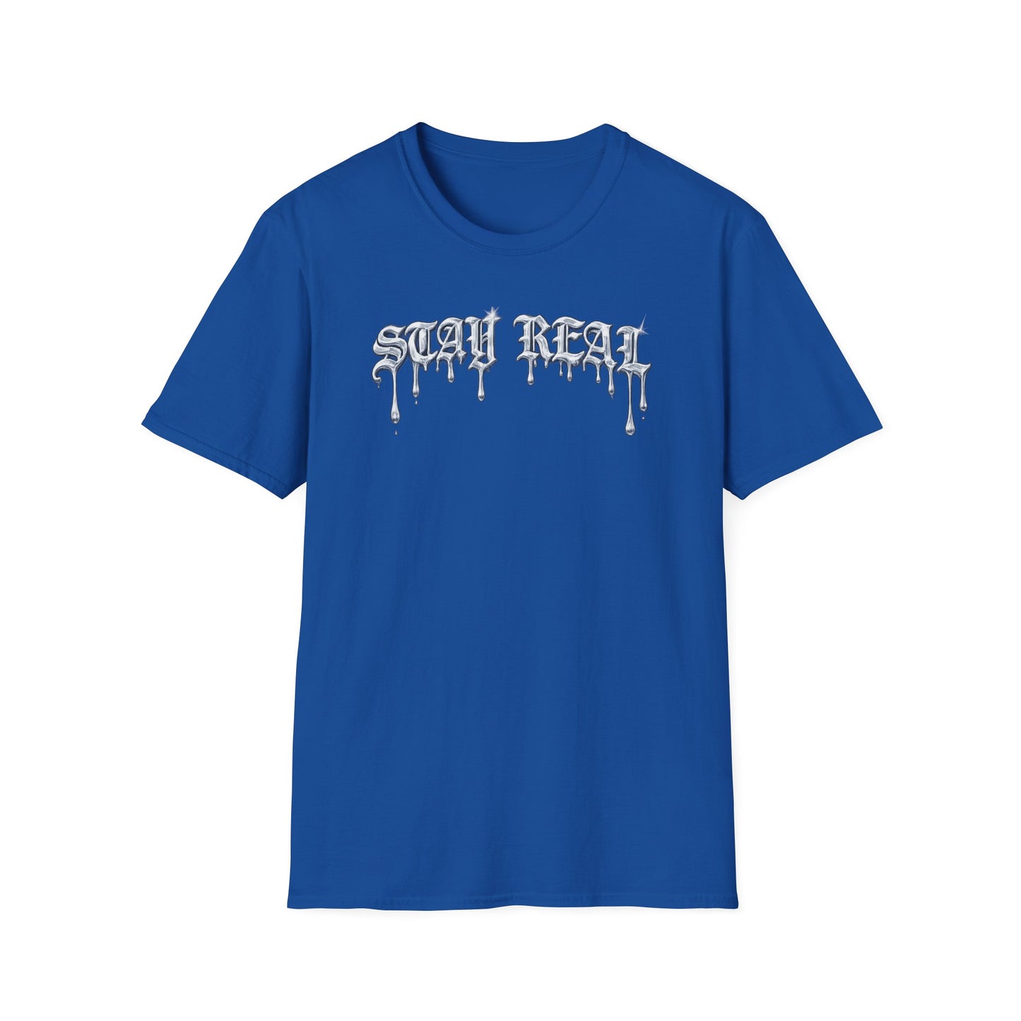 STAY REAL - Unisex Soft Style T-shirt