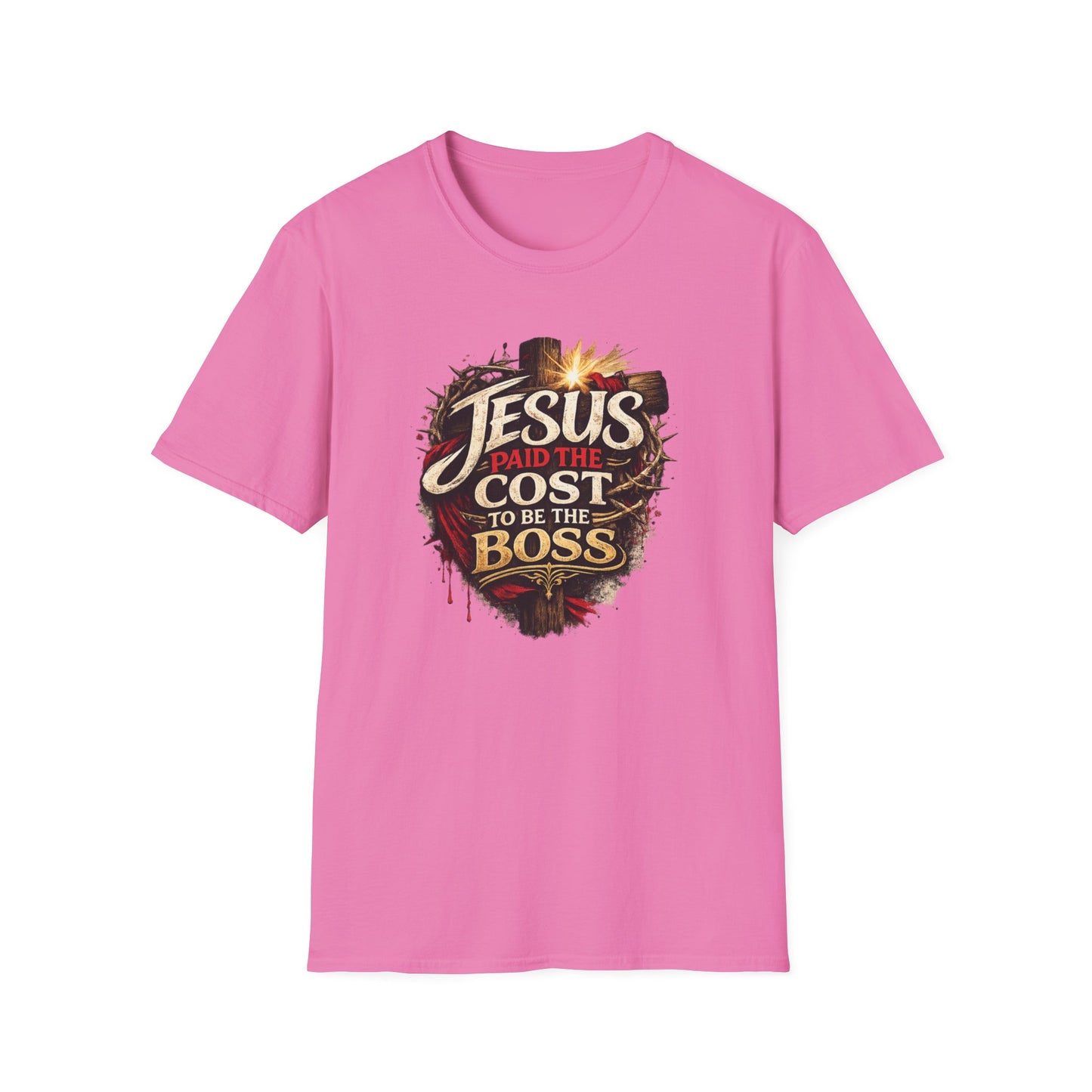 JESUS PAID THE COST TO BE THE BOSS - Unisex Soft Style T-Shirt