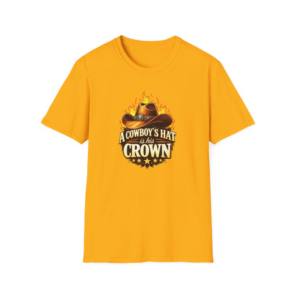 A COWBOY'S HAT IS HIS CROWN - Unisex Soft Style T-Shirt