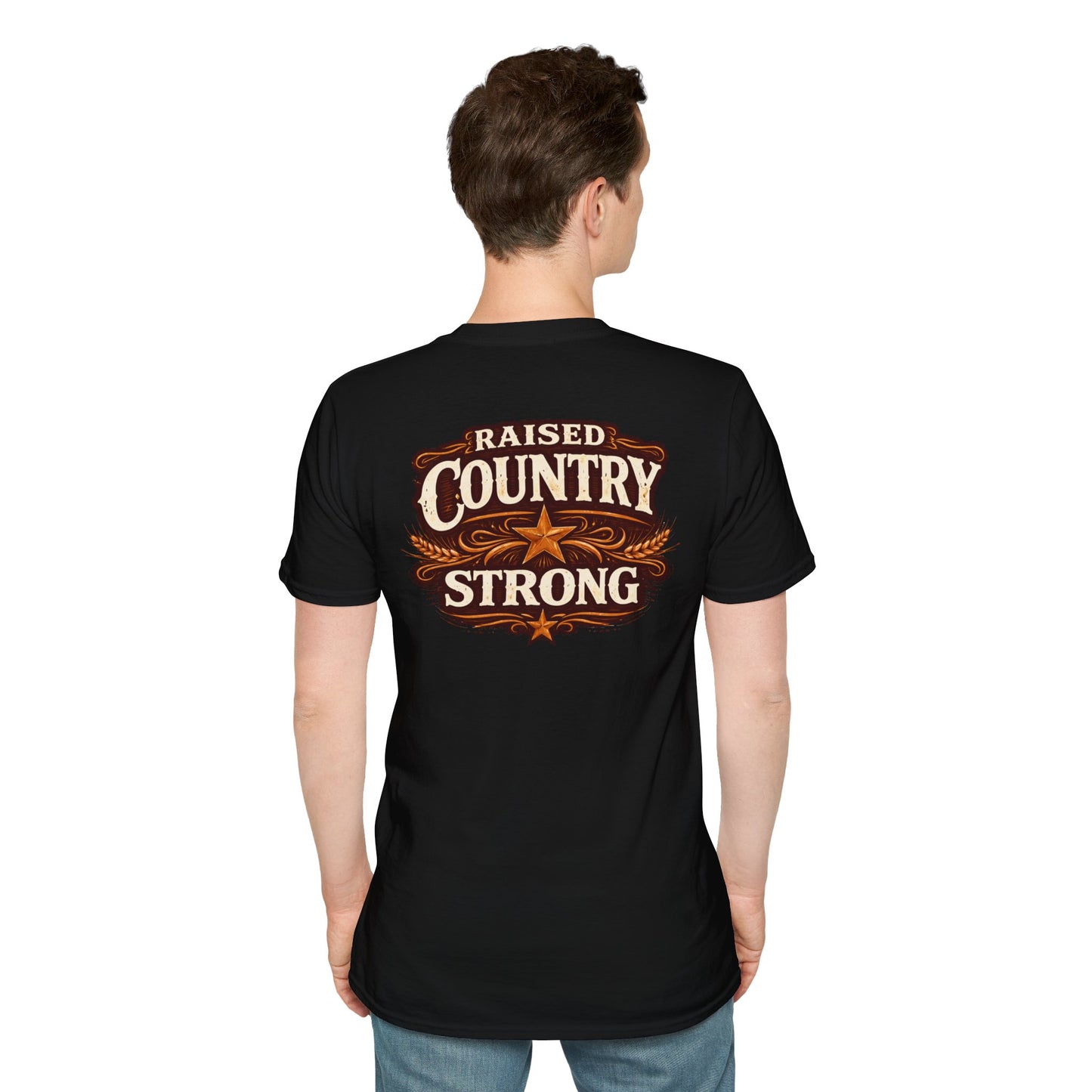 RAISED COUNTRY STRONG -  (FRONT/BACK PRINT) - Unisex Soft Style T-Shirt