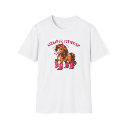 BUCKLE UP BUTTER CUP - Unisex Soft Style T-Shirt