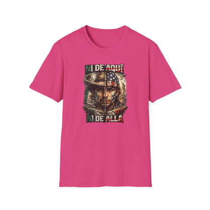 NI DE AQUI-NI ALLA - Unisex Soft Style T-Shirt