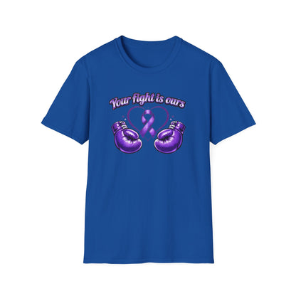 YOUR FIGHT IS OURS - PURPLE GLOVES  - Unisex Soft Style T-Shirt