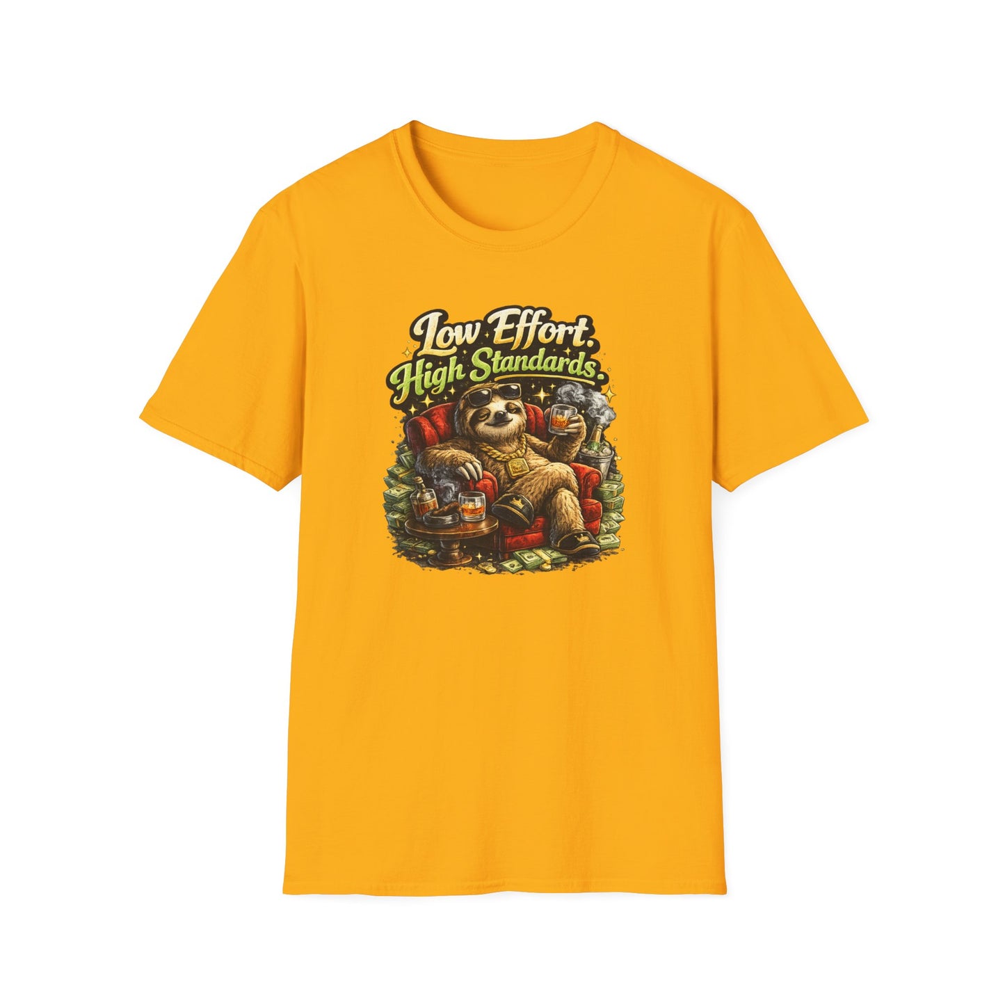 LOW EFFORT-HIGH STANDARDS - Unisex Soft Style T-Shirt