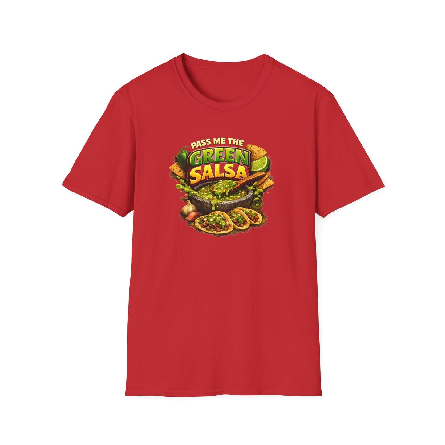 PASS ME THE GREEN SALSA - Unisex Softstyle T-Shirt