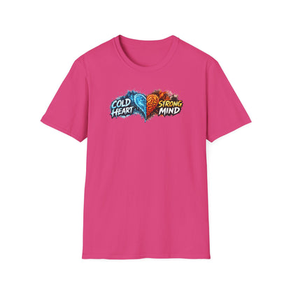 COLD HEART-STRONG MIND - Unisex Softstyle T-Shirt