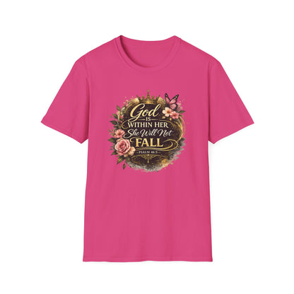 GOD IS WITHIN HER-SHE WILL NOT FALL - Unisex Soft Style T-Shirt