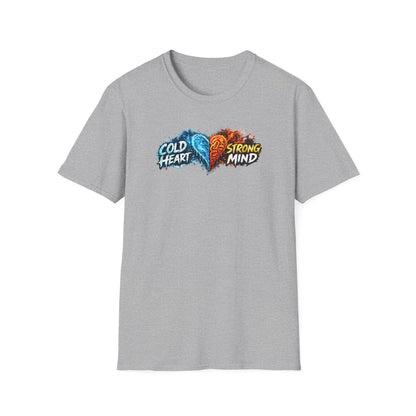 COLD HEART-STRONG MIND - Unisex Softstyle T-Shirt