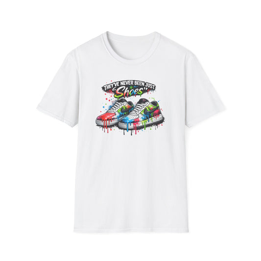 THEY'VE NEVER BEEN JUST SHOES - Unisex Soft Style T-shirt