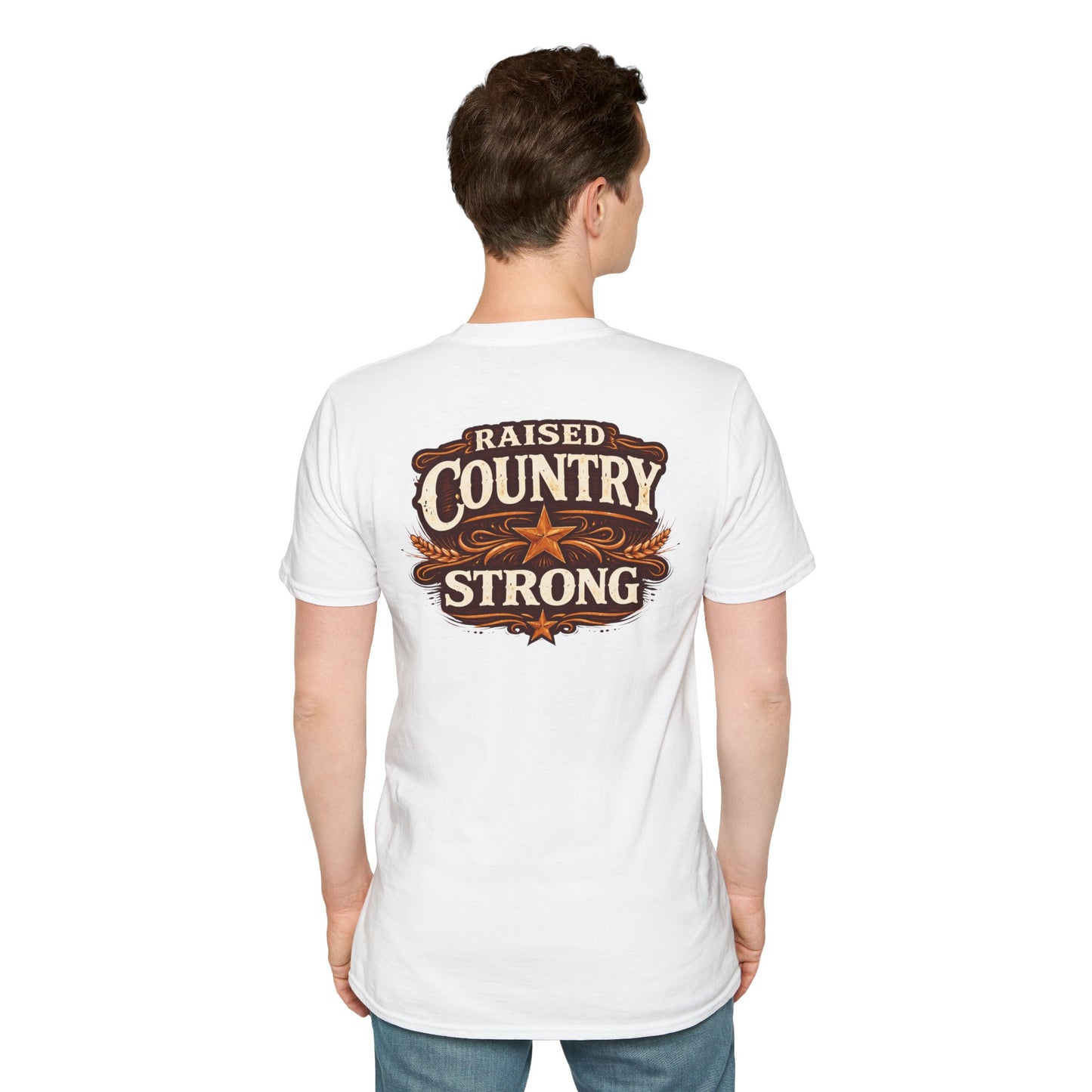 RAISED COUNTRY STRONG -  (FRONT/BACK PRINT) - Unisex Soft Style T-Shirt