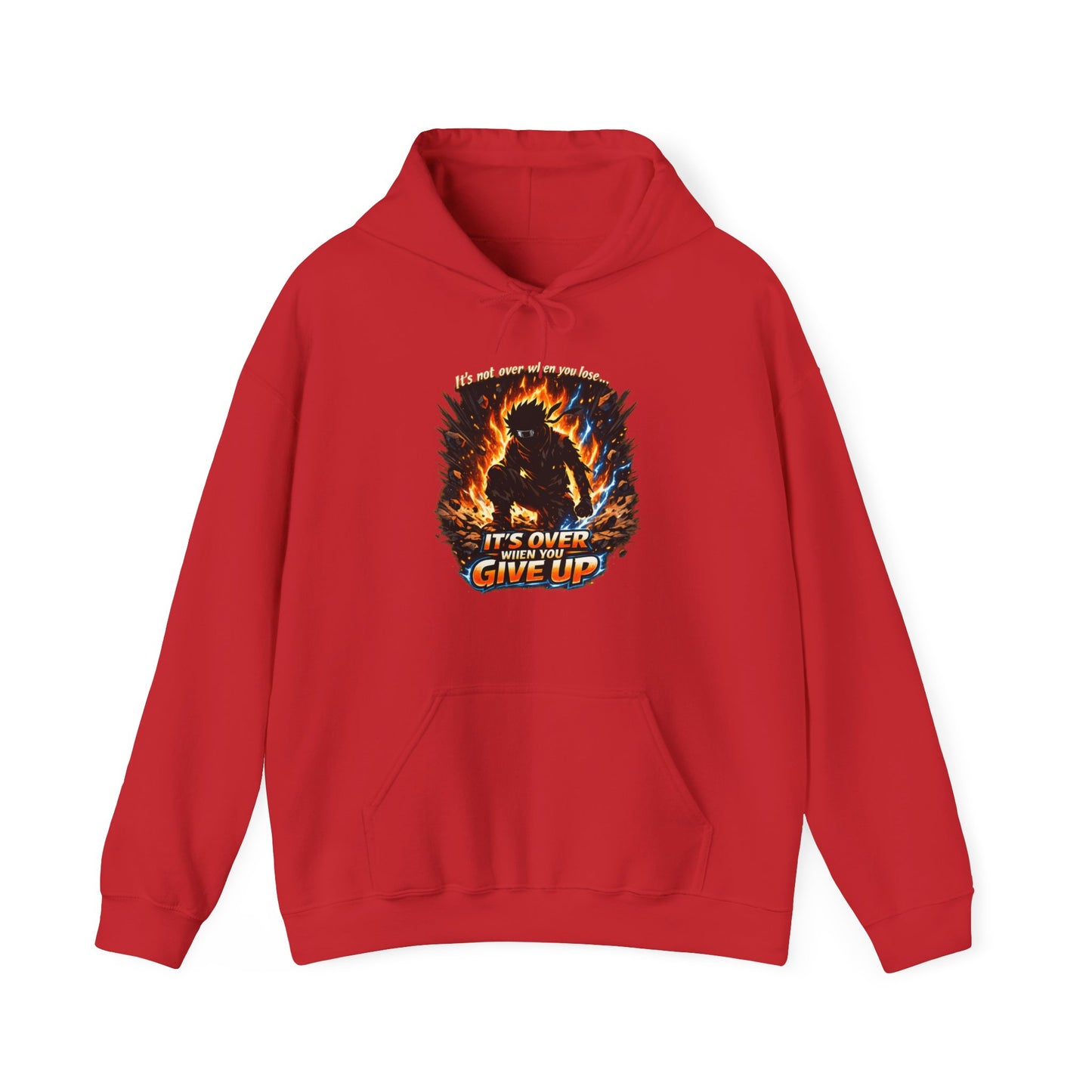 It's NOT over, until you give up — Fiery Graphic Hoodie | Bold Streetwear Unisex Pull-Over