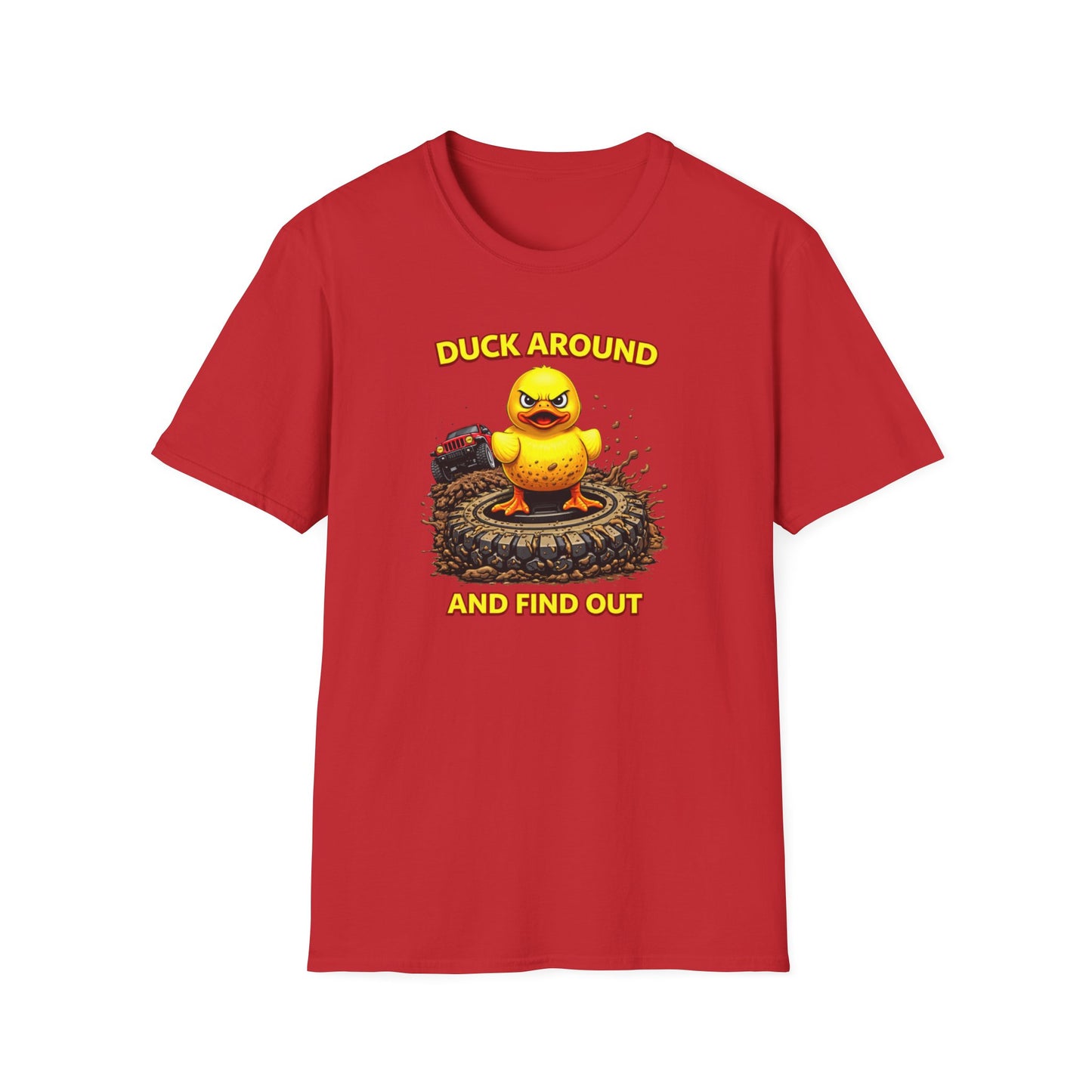 DUCK AROUND AND FIND OUT - Unisex Softstyle T-Shirt