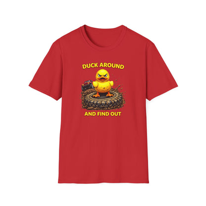 DUCK AROUND AND FIND OUT - Unisex Softstyle T-Shirt