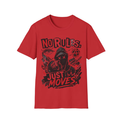 NO RULES-JUST MOVES - ((BIG PRINT)) - Unisex Soft Style T-Shirt