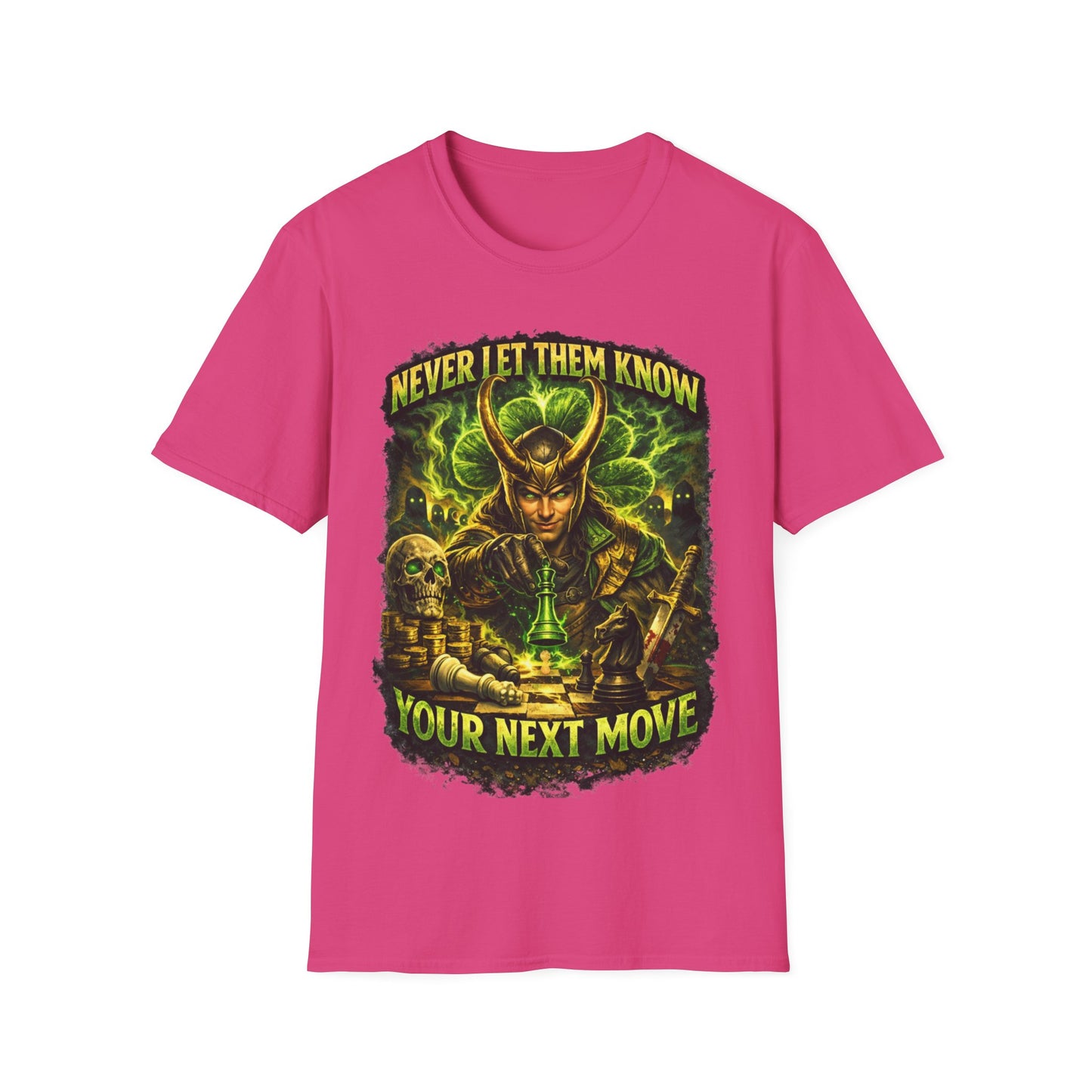 NEVER LET THEM KNOW YOUR NEXT MOVE - ((BIG PRINT)) Unisex Soft Style T-Shirt