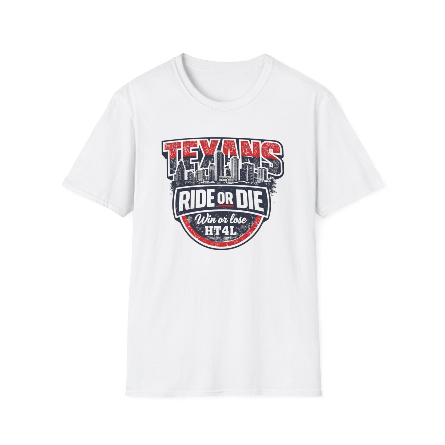 TEXANS RIDE OR DIE - Unisex Soft Style T-Shirt