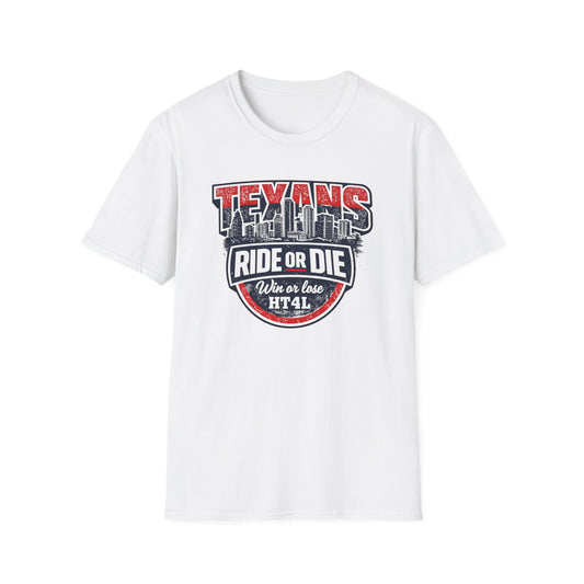 TEXANS RIDE OR DIE - Unisex Soft Style T-Shirt