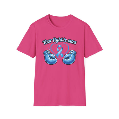 YOUR FIGHT IS OURS - LIGHT BLUE GLOVES - Unisex Soft Style T-Shirts
