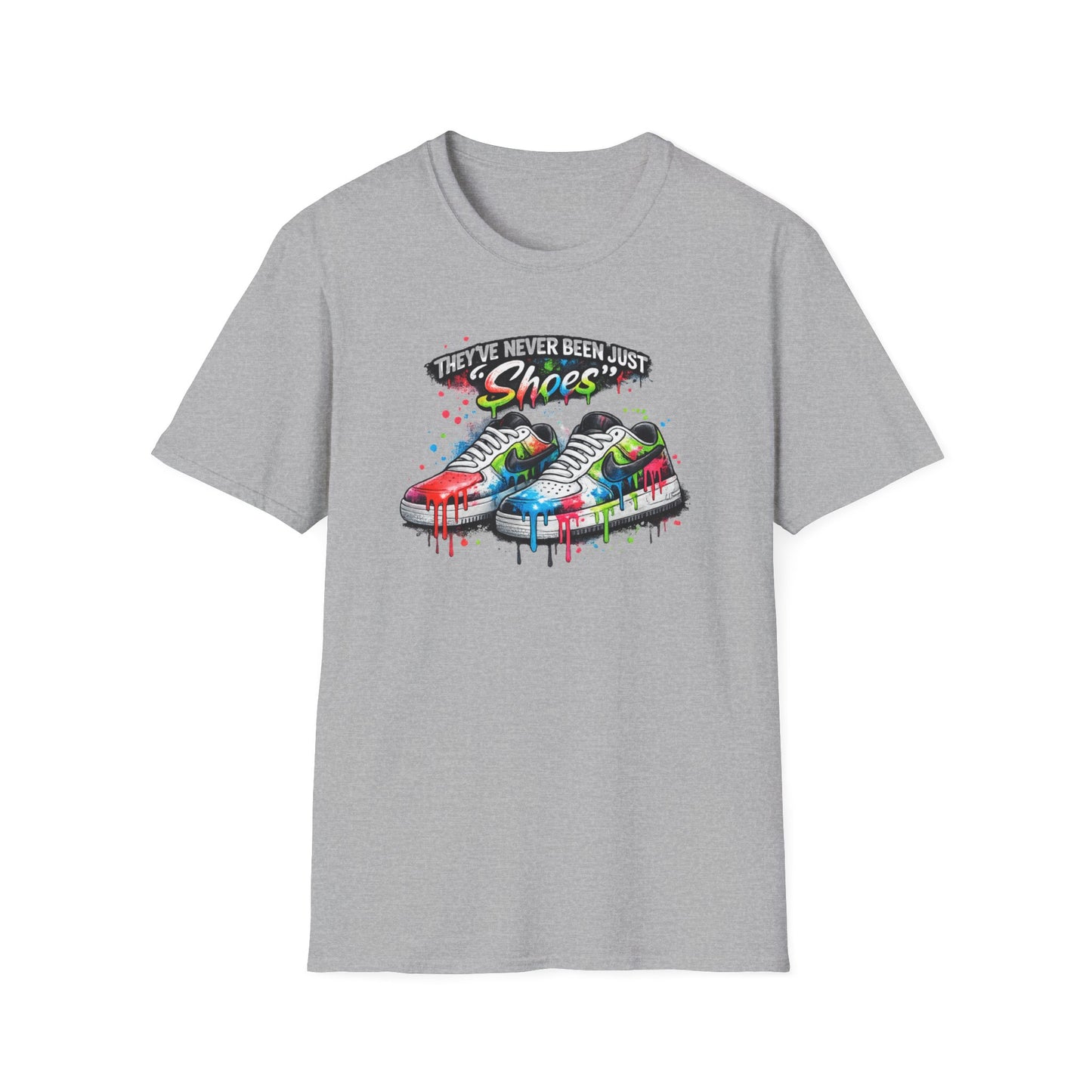 THEY'VE NEVER BEEN JUST SHOES - Unisex Soft Style T-shirt