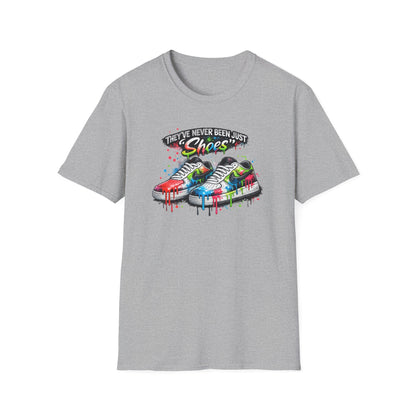 THEY'VE NEVER BEEN JUST SHOES - Unisex Soft Style T-shirt