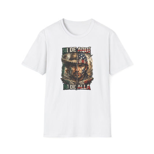 NI DE AQUI-NI ALLA - Unisex Soft Style T-Shirt