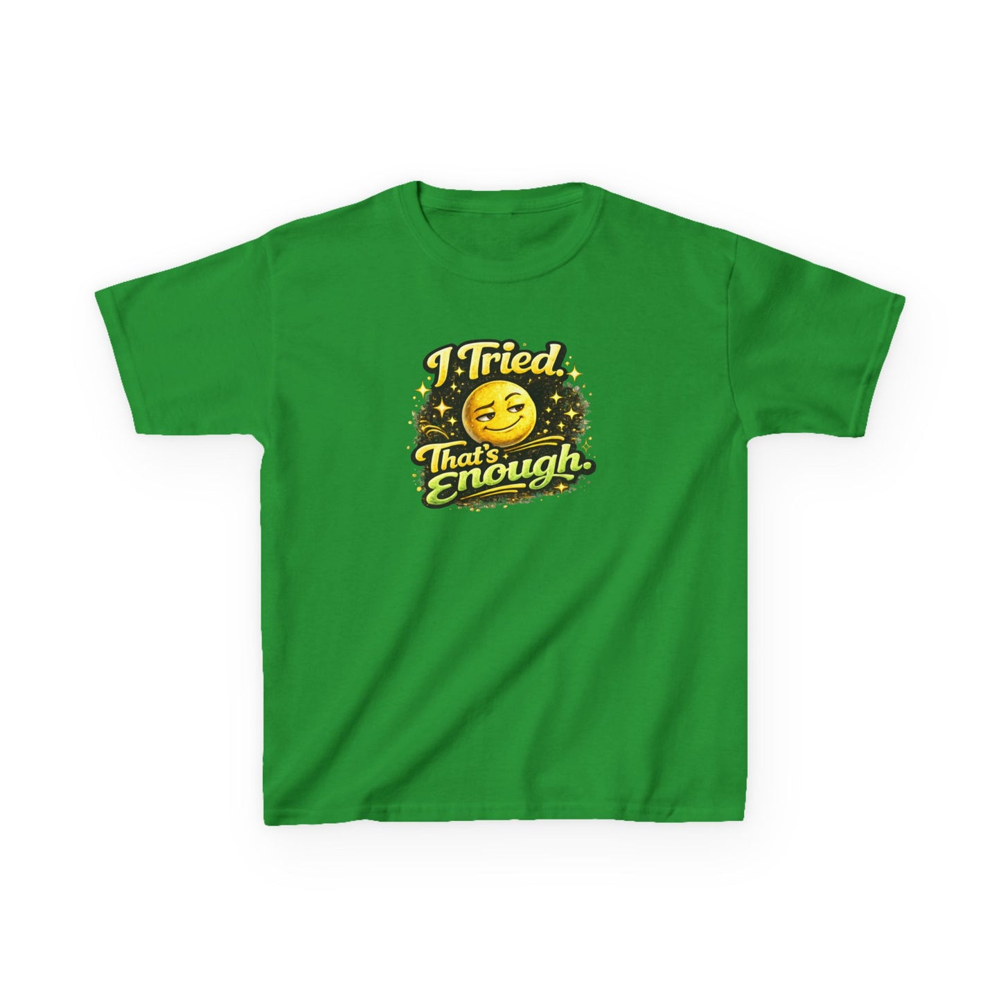 I TRIED-THAT'S ENOUGH - Kids Cotton™ Tee