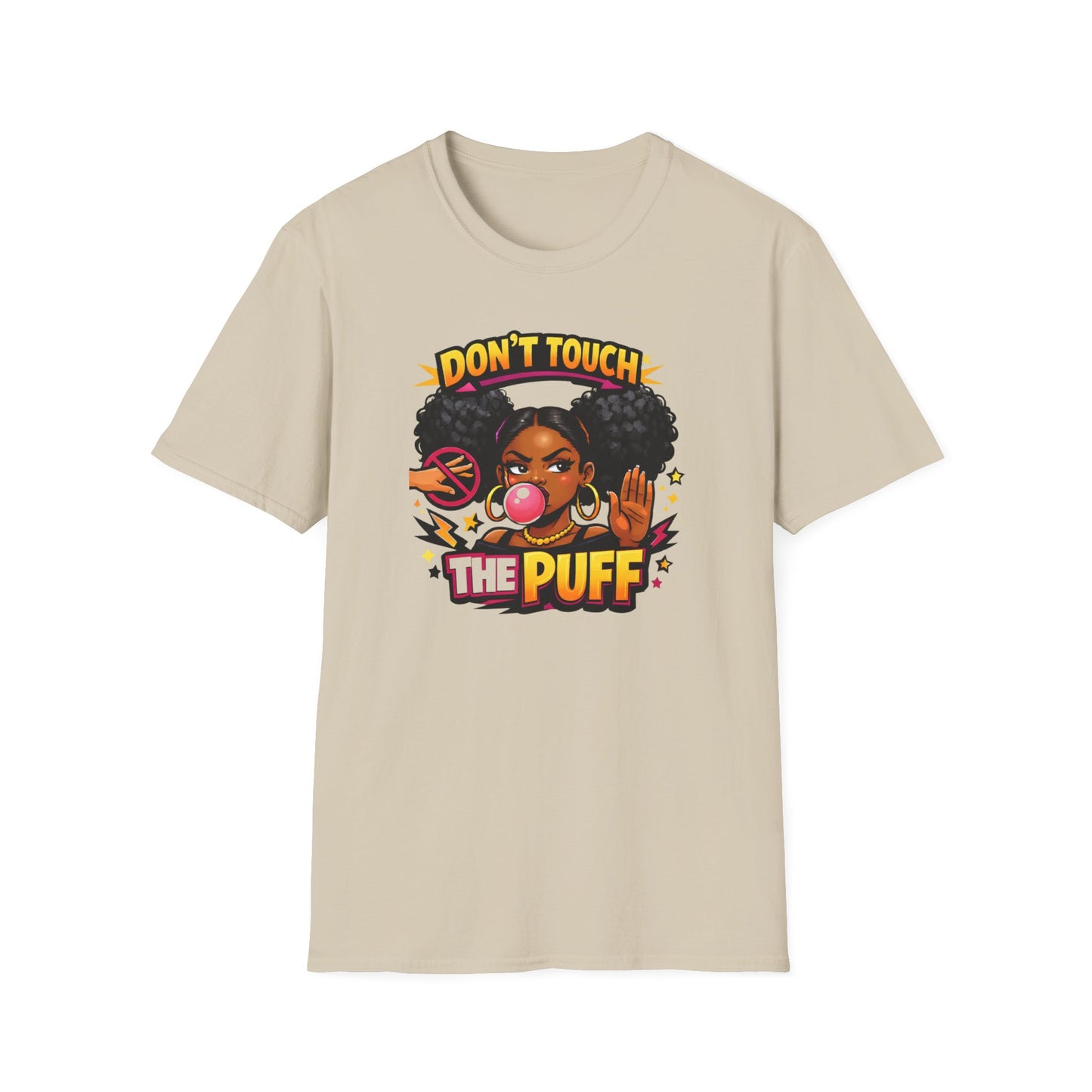 DON'T TOUCH THE PUFF - Unisex Soft Style T-Shirt