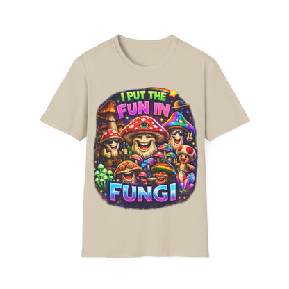 I PUT THE FUN IN FUNGI - ((BIG PRINT)) Unisex Soft Style T-Shirt