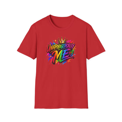 UNAPOLOGETICALLY ME - Unisex Soft Style T-Shirt