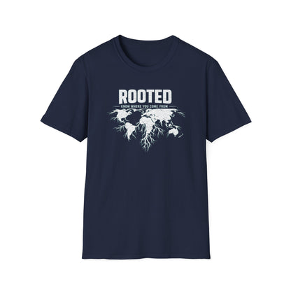 ROOTED-KNOW WHERE YOU COME FROM - Unisex Soft Style T-shirt
