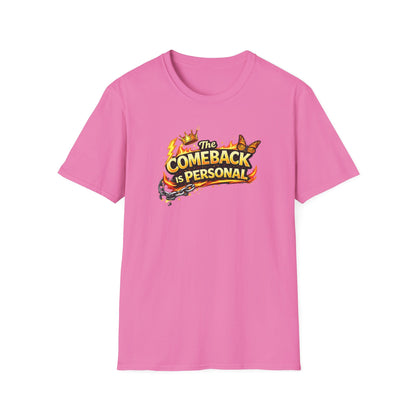 THE COMEBACK IS PERSONAL - Unisex Softstyle T-Shirt