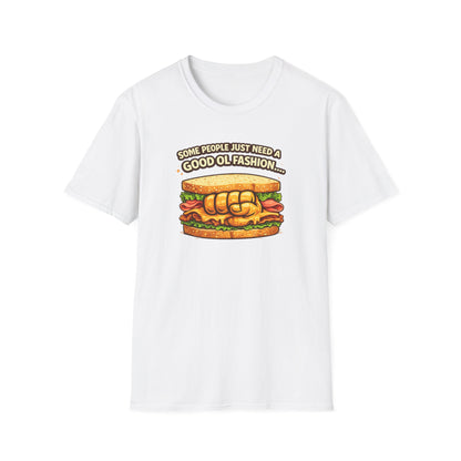 SOME PEOPLE JUST NEED AN OL FASHION - Unisex Soft Style T-shirt