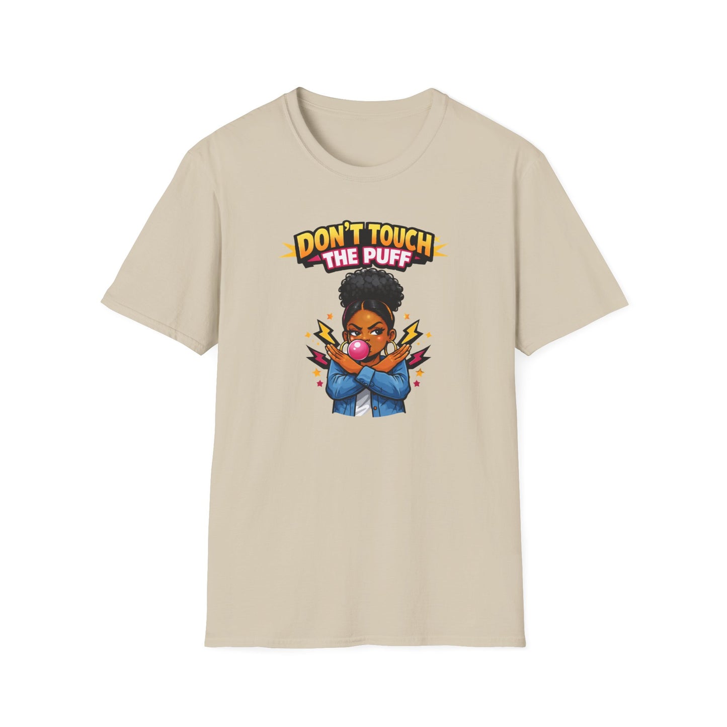 DON'T TOUCH THE PUFF - Unisex Soft Style T-Shirt