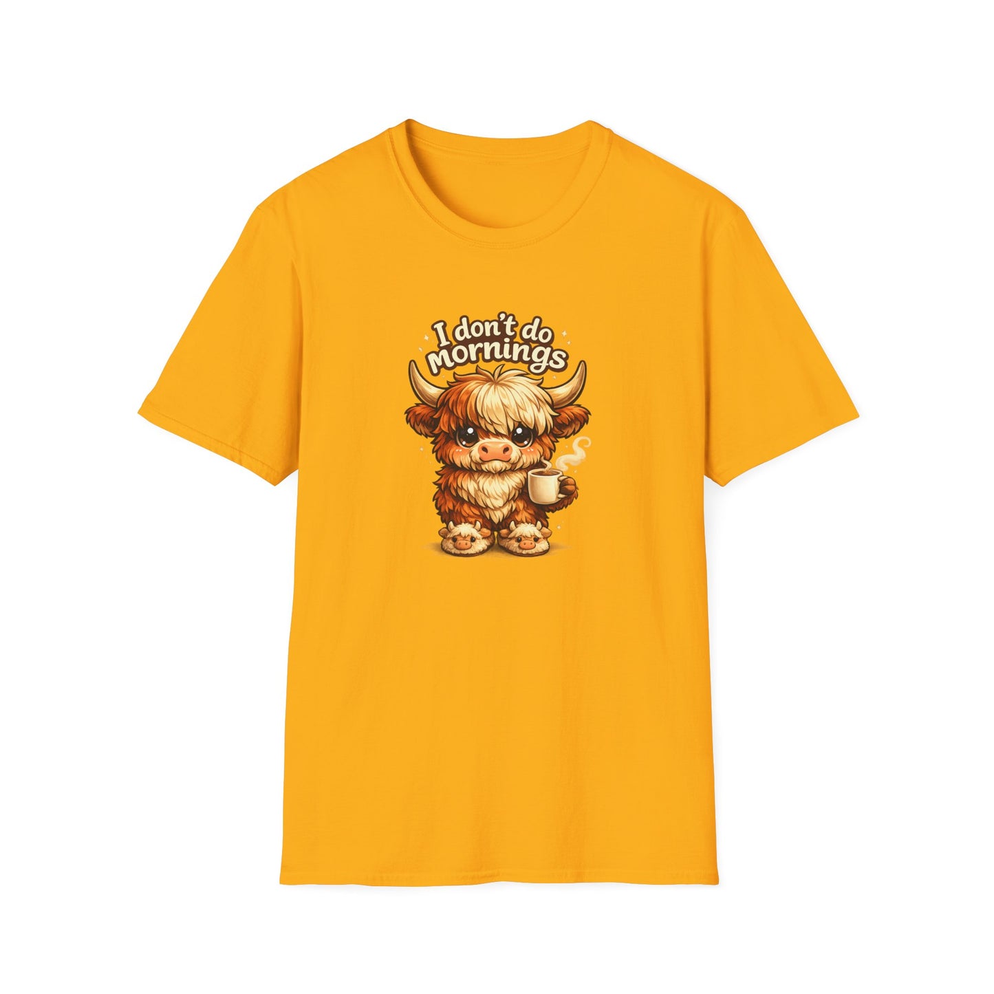 I don't do MORNINGS - Unisex Soft Style T-Shirt