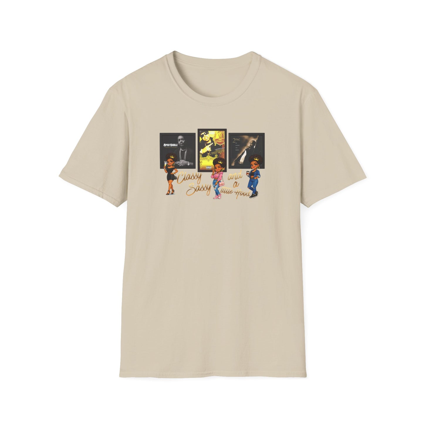 CLASSY-SASSY AND A LITTLE HOOD - Unisex Softstyle T-Shirt