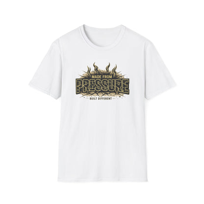 MADE FROM PRESSURE - Unisex Soft Style T-Shirt