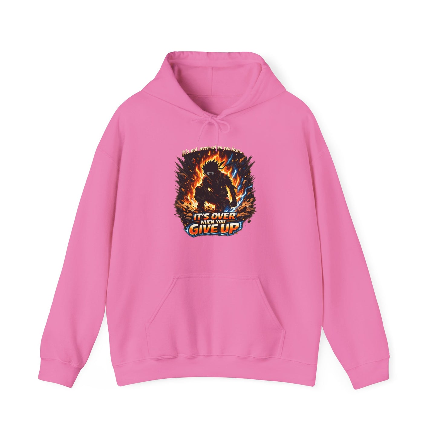 It's NOT over, until you give up — Fiery Graphic Hoodie | Bold Streetwear Unisex Pull-Over