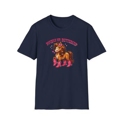 BUCKLE UP BUTTER CUP - Unisex Soft Style T-Shirt
