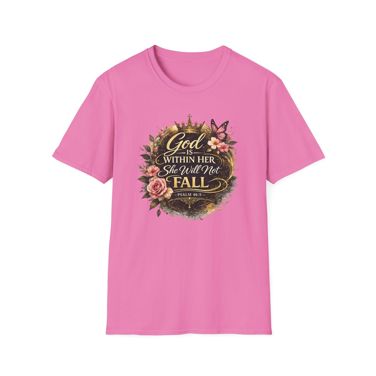 GOD IS WITHIN HER-SHE WILL NOT FALL - Unisex Soft Style T-Shirt