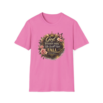 GOD IS WITHIN HER-SHE WILL NOT FALL - Unisex Soft Style T-Shirt