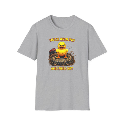 DUCK AROUND AND FIND OUT - Unisex Softstyle T-Shirt